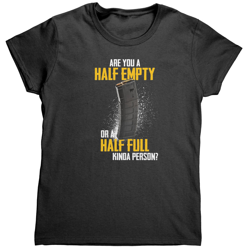 Are You A Half Empty Or A Half Full Kinda Person (Ladies) - Drunk America