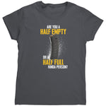 Are You A Half Empty Or A Half Full Kinda Person (Ladies) - Drunk America