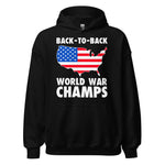 Back 2 Back World War Champs patriotic hoodie featuring a red white and blue American flag design printed on a black pullover hoodie