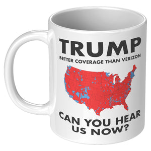 Can You Hear Us Now Red Wave Trump Coffee Mug - Drunk America