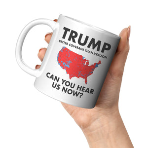 Can You Hear Us Now Red Wave Trump Coffee Mug - Drunk America