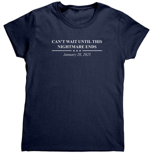 Can't Wait Until This Nightmare Ends (Ladies) - Drunk America