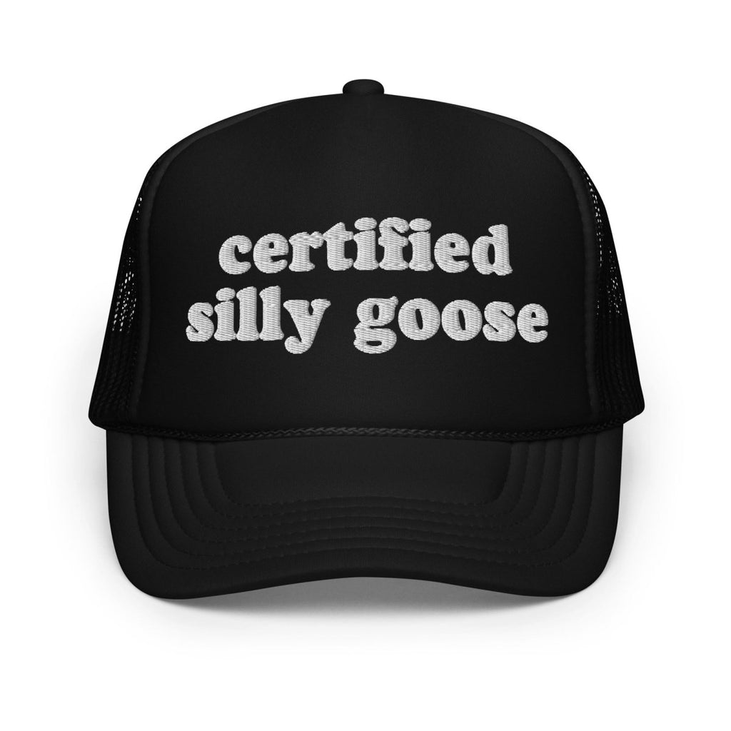 Certified Silly Goose Foam Trucker Hat - Drunk America