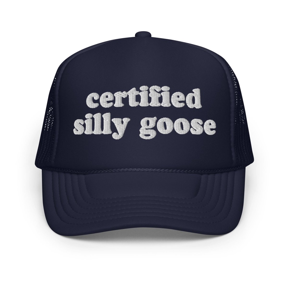 Certified Silly Goose Foam Trucker Hat - Drunk America