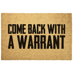 Come Back With A Warrant Doormat - Drunk America