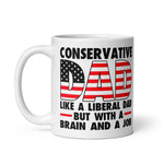 conservative-dad-coffee-mug-like-a-liberal-dad-but-with-a-job-coffee-mug-2 -