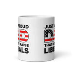 conservative-dad-coffee-mug-proud-dad-didnt-raise-liberals-coffee-mug-6 -