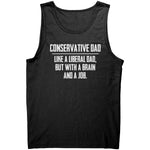 Conservative Dad - Like A Liberal Dad, But With A Job And A Brain - Drunk America