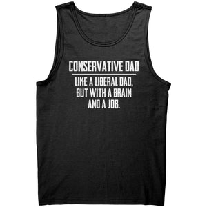 Conservative Dad - Like A Liberal Dad, But With A Job And A Brain - Drunk America