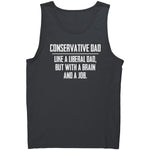 Conservative Dad - Like A Liberal Dad, But With A Job And A Brain - Drunk America