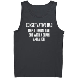 Conservative Dad - Like A Liberal Dad, But With A Job And A Brain - Drunk America