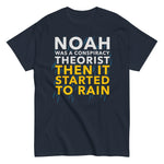 conspiracy-theorist-graphic-t-shirt-noah-then-it-started-to-rain-3 -