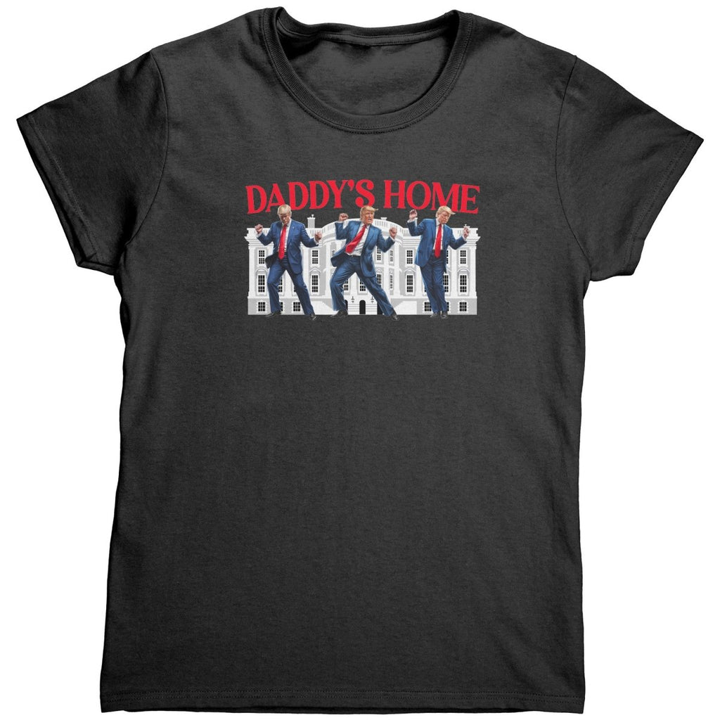 Daddy's Home Trump Dance (Ladies) - Drunk America