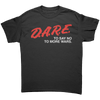 Dare To Say No To More Wars – Patriotic Clothing for True Americans | Drunk America