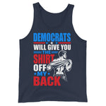 democrats-will-give-you-the-shirt-off-my-back-tank-top-2 -