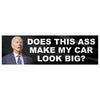 Does This Ass Make My Car Look Big FJB Bumper Sticker - Drunk America