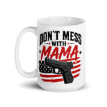 dont-mess-with-mama-coffee-mug-cup-for-2a-mom-2nd-amendment-mothers-day-gift-2 -