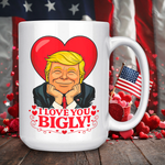 Donald Trump Valentine’s Day coffee mug by Drunk America front view with I Love You Bigly heart design