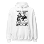 White Christian hoodie with I'm this close to flipping tables like Jesus biblical design