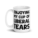 enjoying-my-cup-of-liberal-tears-coffee-mug-3 -