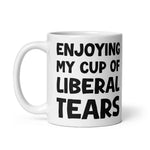 enjoying-my-cup-of-liberal-tears-coffee-mug-5 -