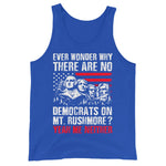 ever-wonder-why-there-are-no-democrats-on-mt_-rushmore-yeah-me-neither-mens-tank-top-5 -