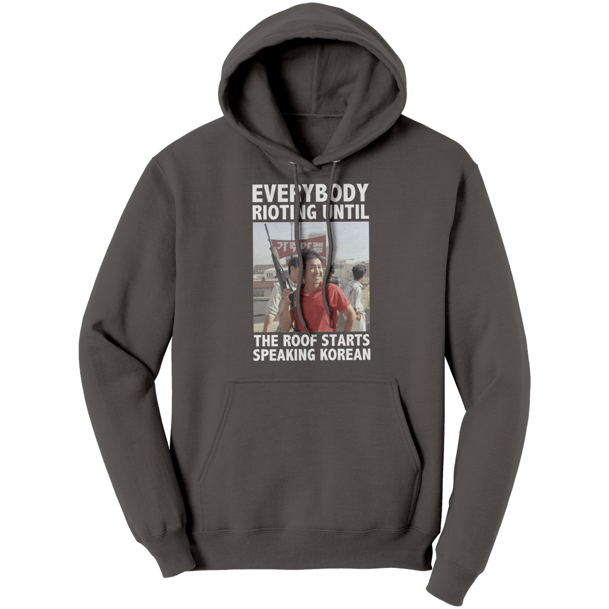 Everybody_Rioting_Until_The_Roof_Starts__Charcoal_Front_Mockup.png