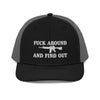 F Around And Find Out Trucker Cap - Drunk America