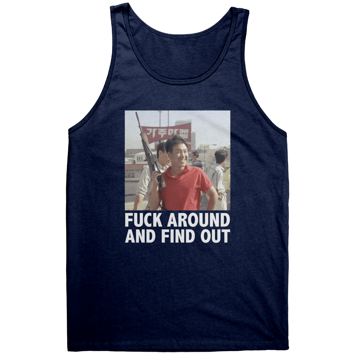 F*ck Around And Find Out Rooftop Koreans – Patriotic Clothing for True Americans | Drunk America