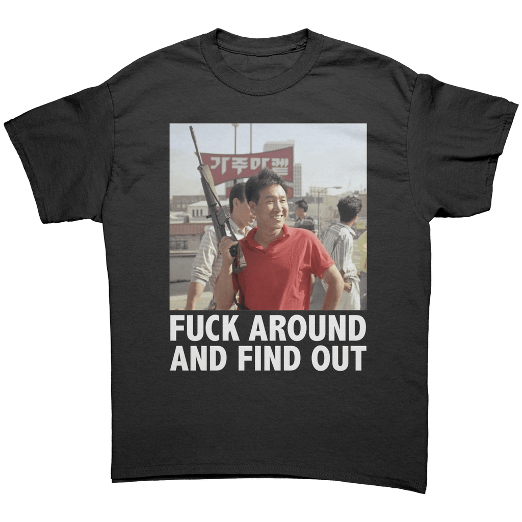 F*ck Around And Find Out Rooftop Koreans – Patriotic Clothing for True Americans | Drunk America