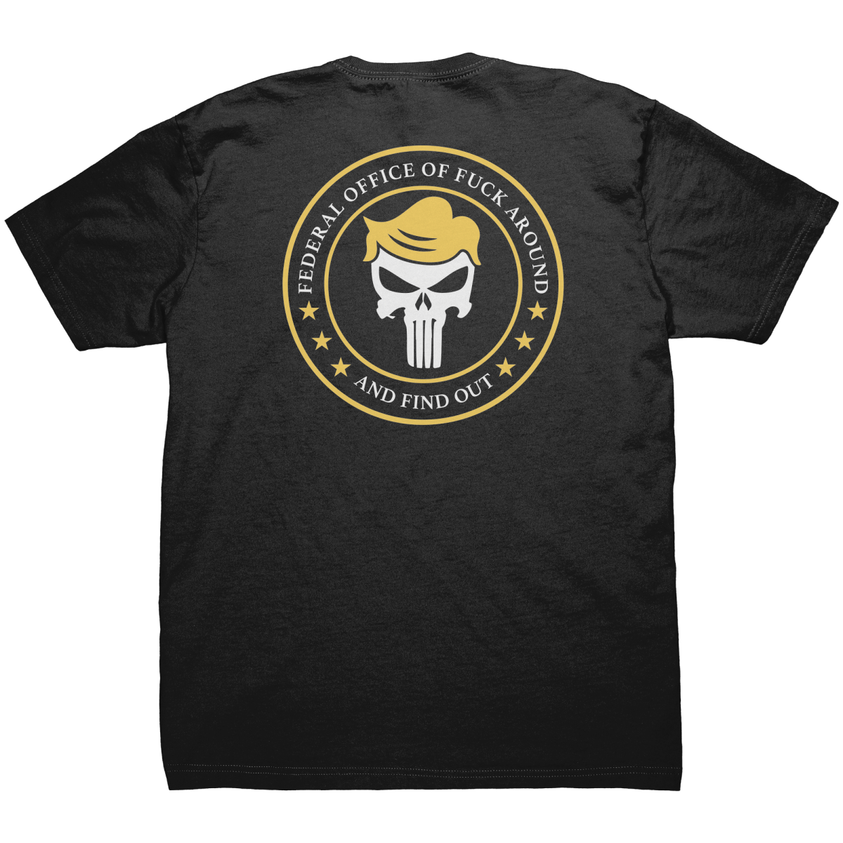 Federal Office of FAFO – Front & Back Print - Drunk America