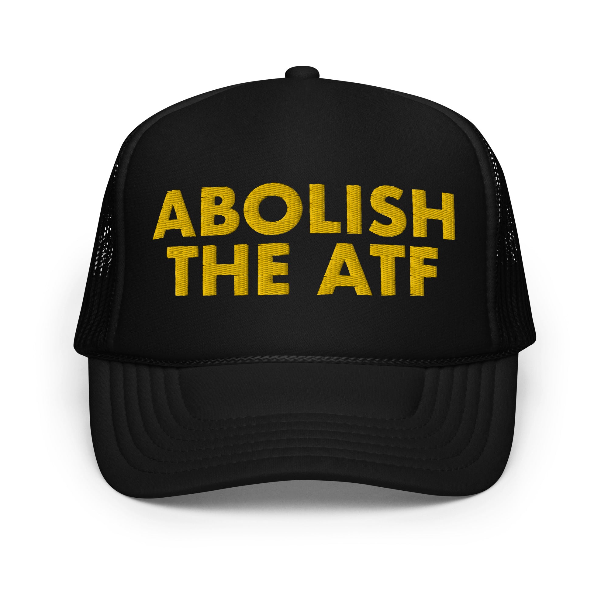 Abolish The ATF Foam Trucker Hat