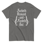 fucketh-around-and-findeth-out-graphic-t-shirt-5 -