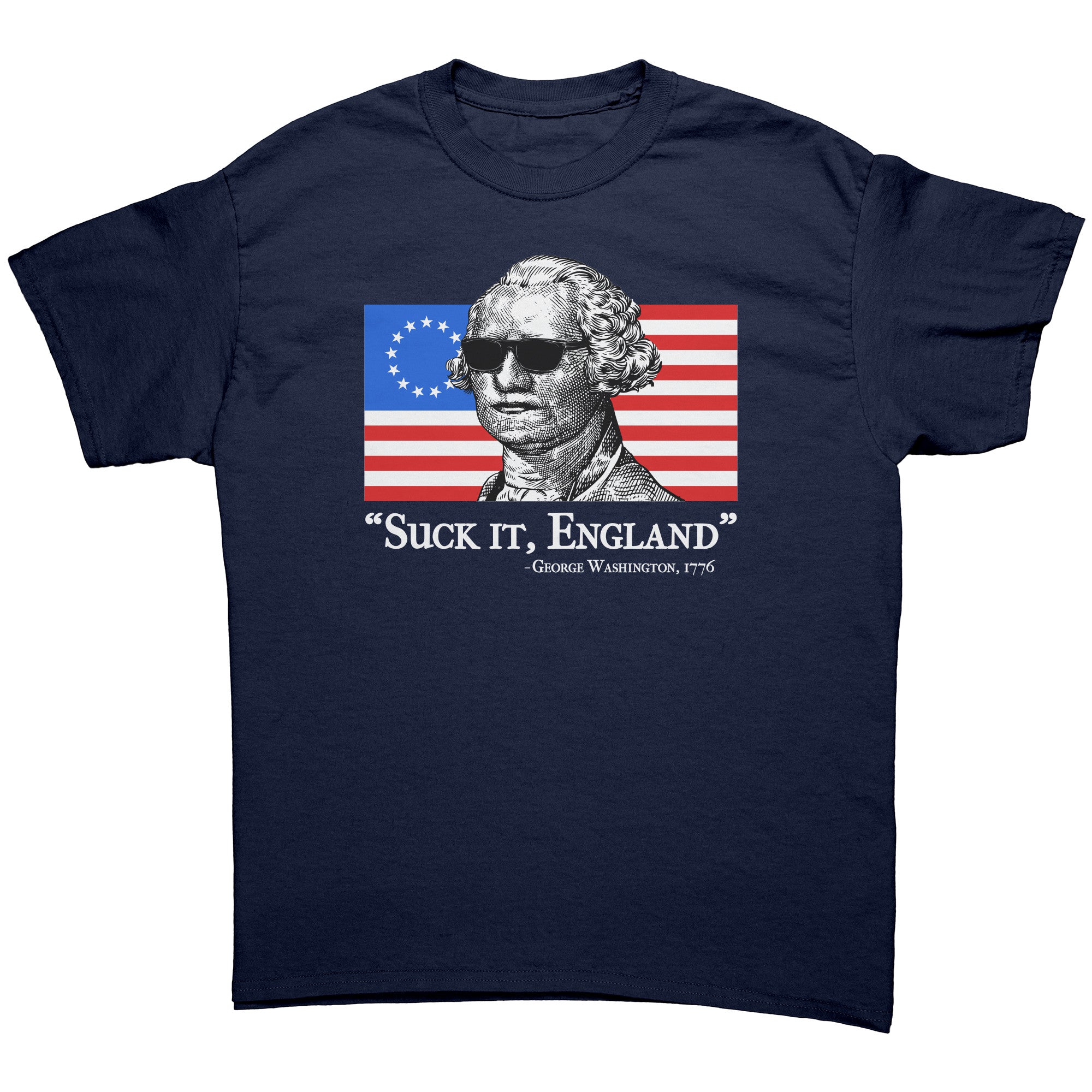 George Washington Suck It England 1776 - Drunk America