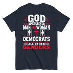 god-created-man-and-woman-democrats-created-all-other-genders-graphic-t-shirt-3 -