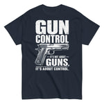 gun-control-its-not-about-guns-its-about-control-2nd-amendment-graphic-t-shirt-3 -