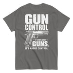 gun-control-its-not-about-guns-its-about-control-2nd-amendment-graphic-t-shirt-5 -