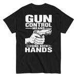 gun-control-means-using-both-hands-2nd-amendment-graphic-t-shirt -