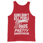 guns-dont-kill-people-dads-with-pretty-daughters-do-mens-tank-top-3 -