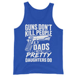 guns-dont-kill-people-dads-with-pretty-daughters-do-mens-tank-top-4 -