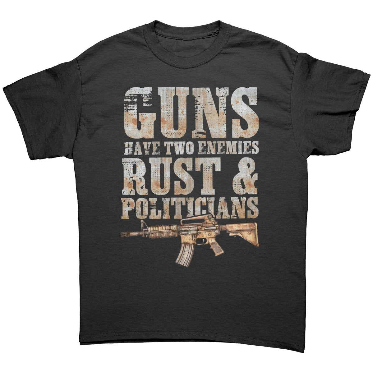 Guns Have Two Enemies Rust & Politicians - Drunk America