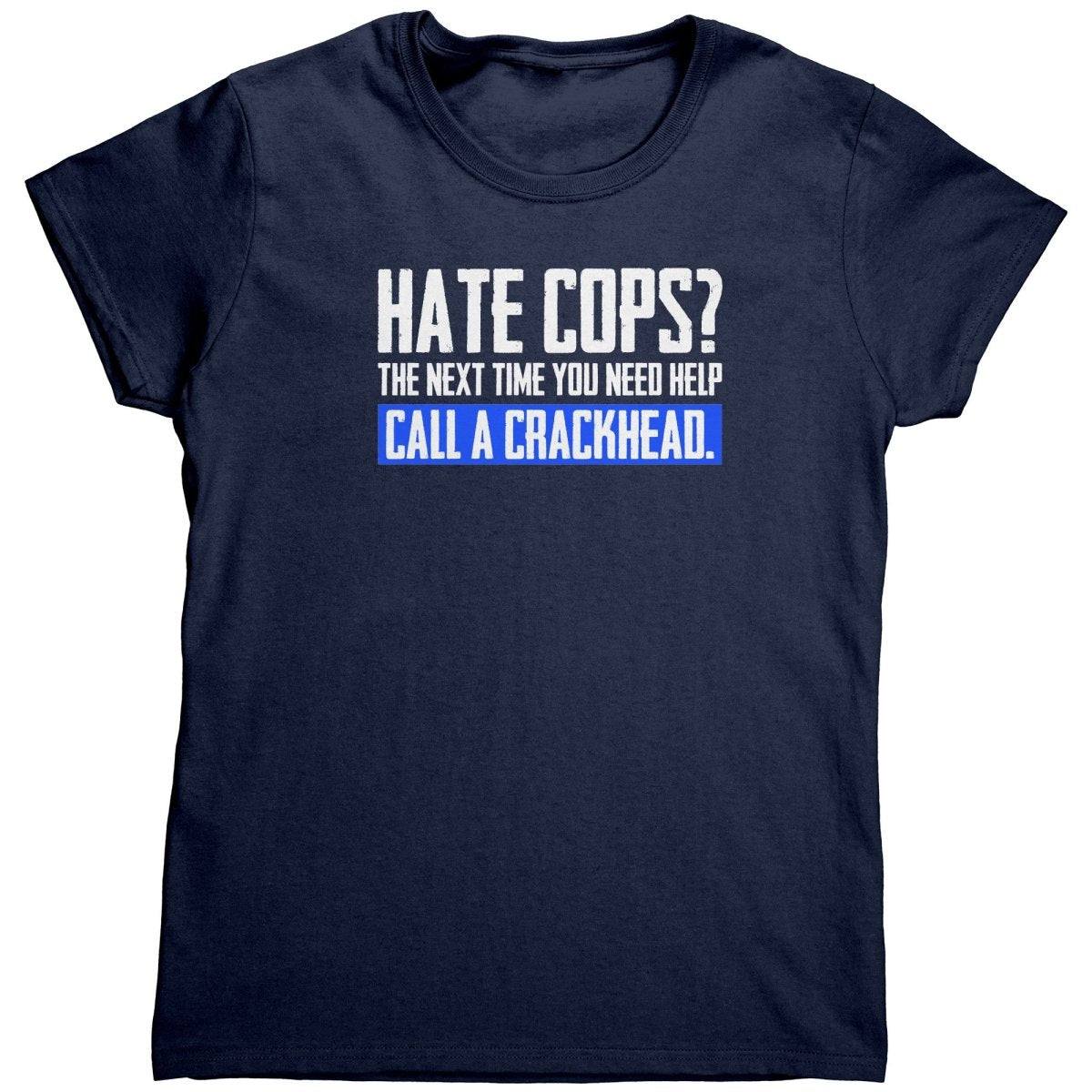 Hate Cops? Next Time You Need Help Call A Crackhead (ladies) - Drunk America