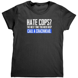 Hate Cops? Next Time You Need Help Call A Crackhead (ladies) - Drunk America