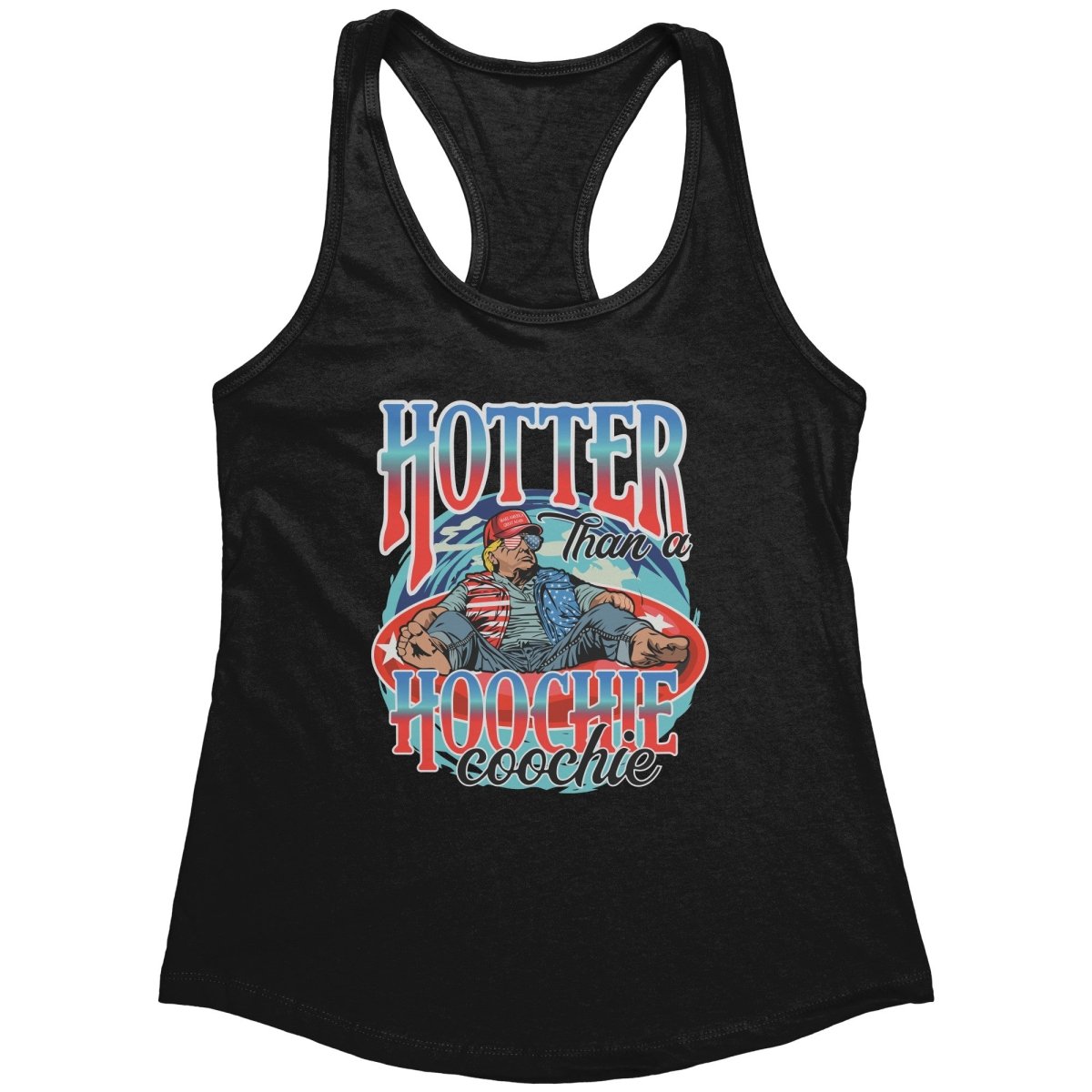 Hotter Than A Hoochie Coochie (Ladies) - Drunk America