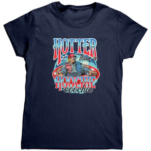 Hotter Than A Hoochie Coochie (Ladies) - Drunk America