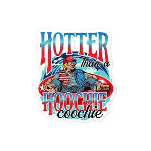 Hotter Than A Hoochie Coochie Sticker - Drunk America