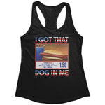 I Got That Dog In Me (Ladies) - Drunk America