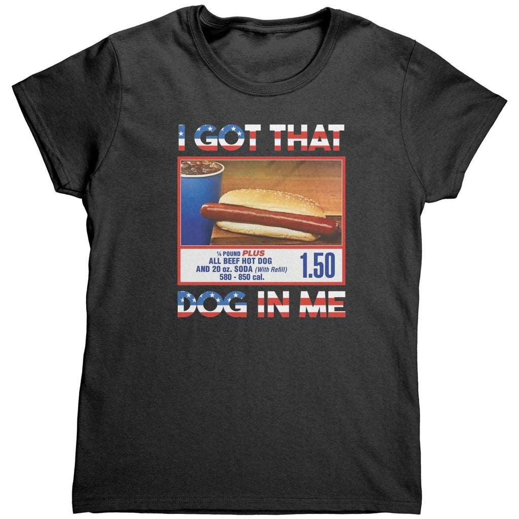 I Got That Dog In Me (Ladies) - Drunk America