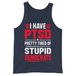 i-have-ptsd-pretty-tired-of-stupid-democrats-tank-top-2 -