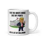 i-like-my-white-house-with-a-lot-of-ballroom-coffee-mug -